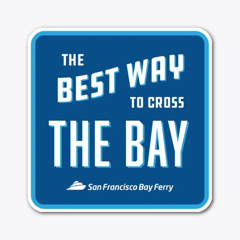 The Best Way to Cross The Bay 