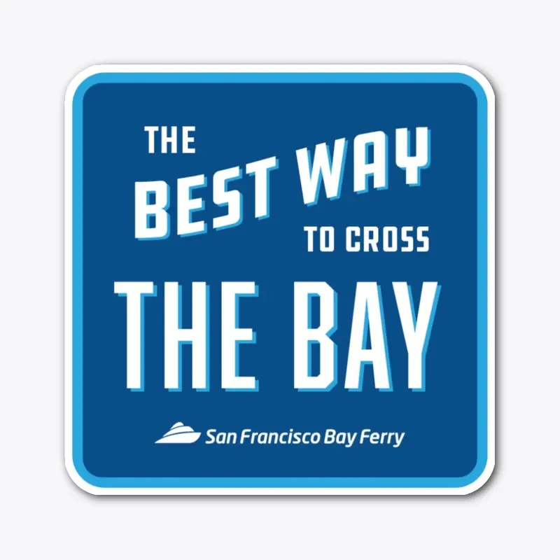 The Best Way to Cross The Bay 